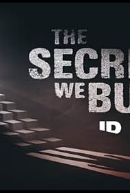 The Secrets We Bury 