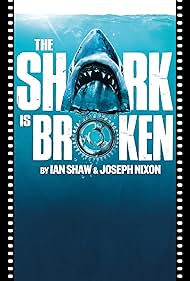 The Shark Is Broken 