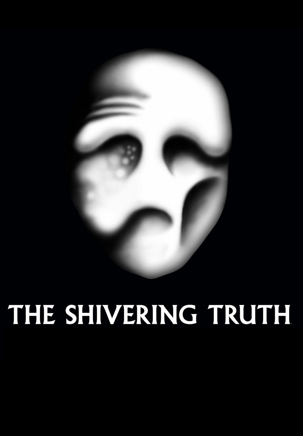 The Shivering Truth 