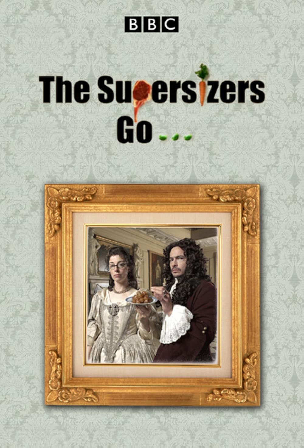 The Supersizers Go... 