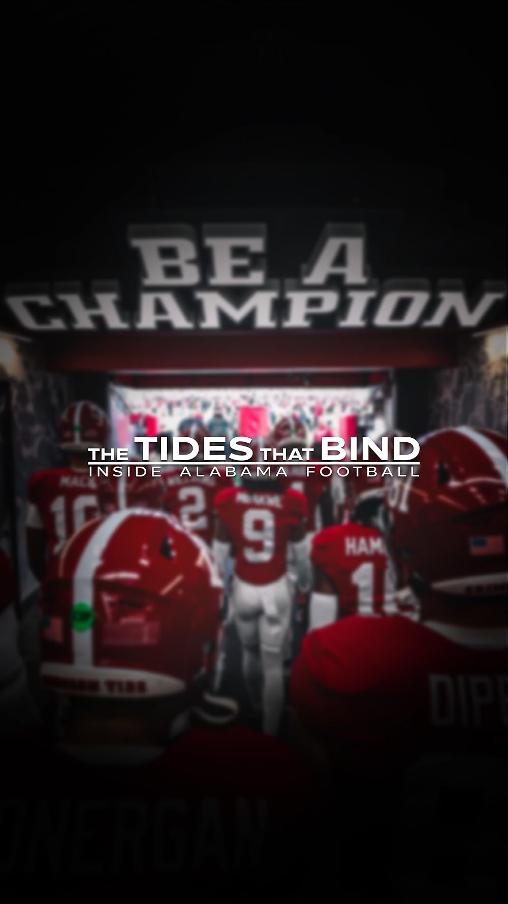 The Tides That Bind: Inside Alabama Football 