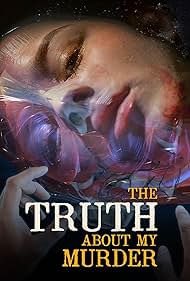 The Truth About My Murder 