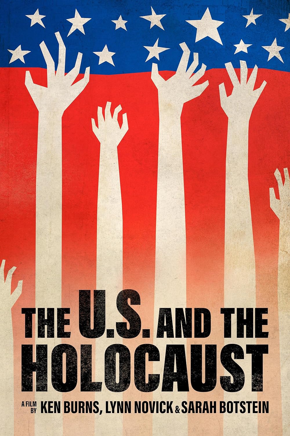 The U.S. and the Holocaust A Film by Ken Burns, Lynn Novick & Sarah Botstein 