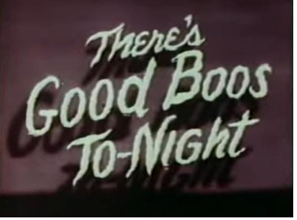There's Good Boos To-Night 
