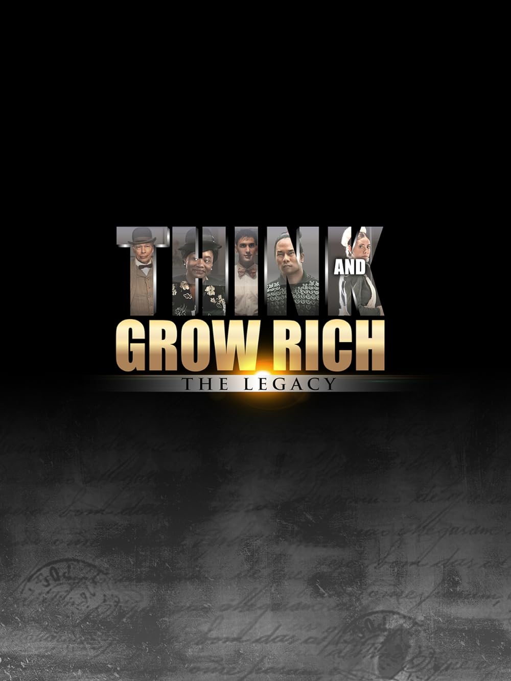 Think and Grow Rich: The Legacy 