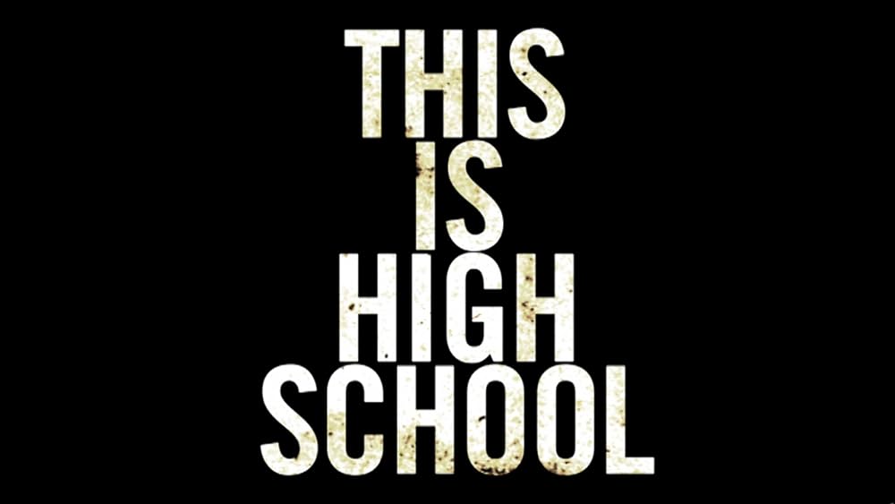 This Is High School 