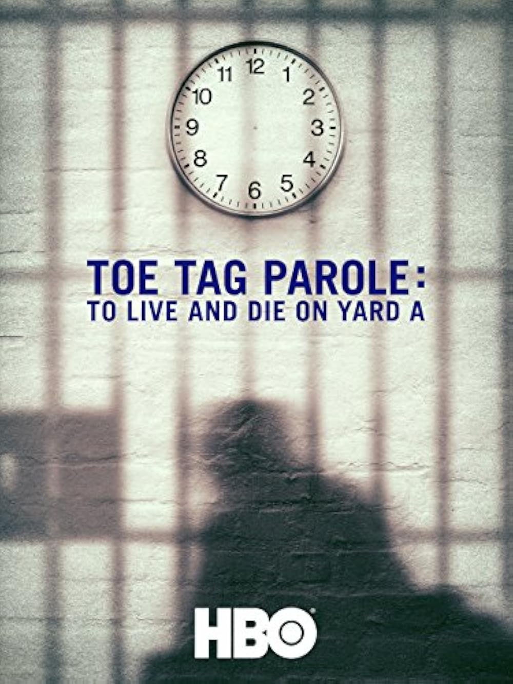 Toe Tag Parole: To Live and Die on Yard A 