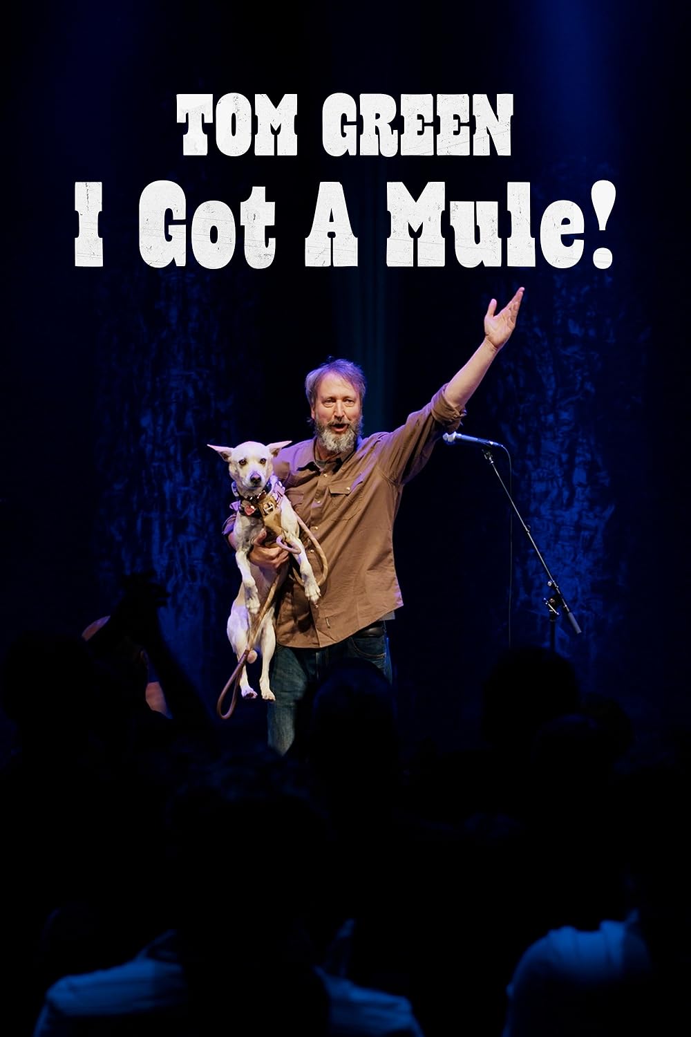 Tom Green: I Got a Mule! 