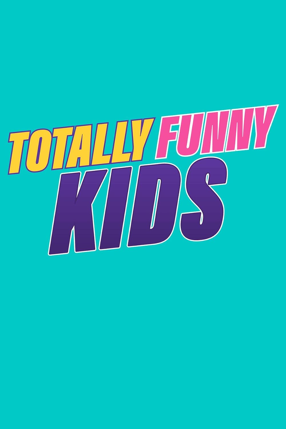 Totally Funny Kids 