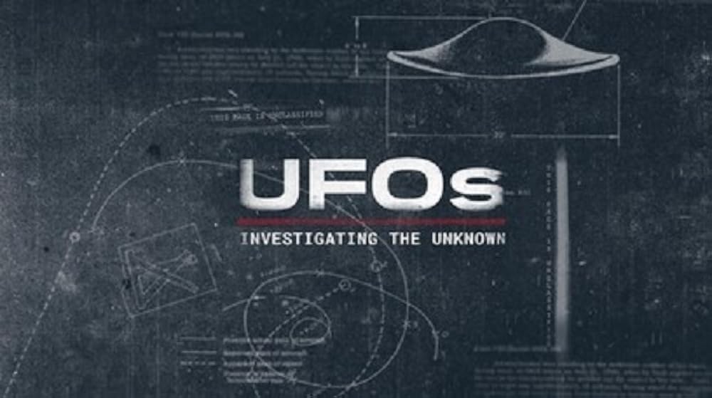 UFOs: Investigating the Unknown 