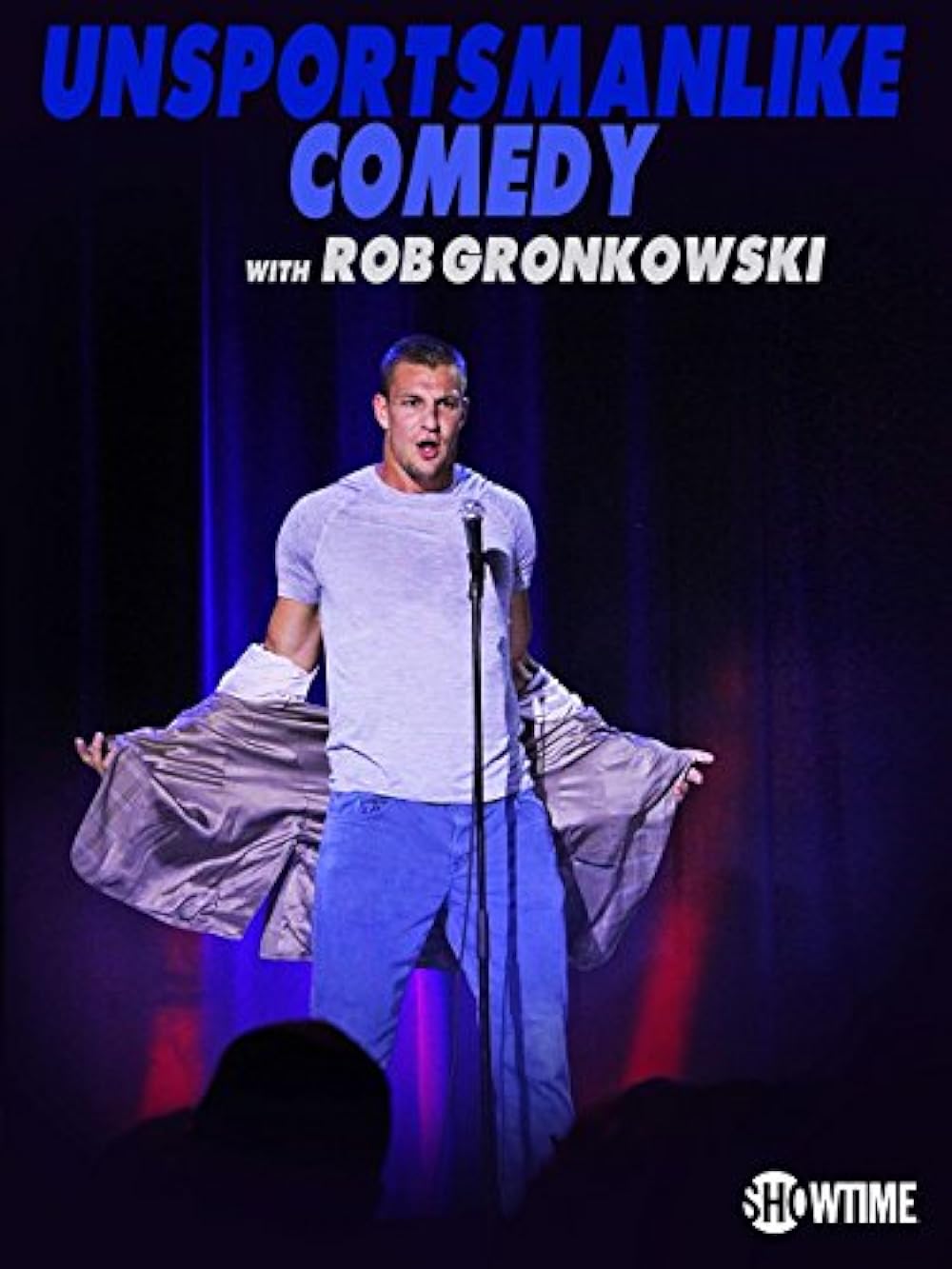 Unsportsmanlike Comedy with Rob Gronkowski 