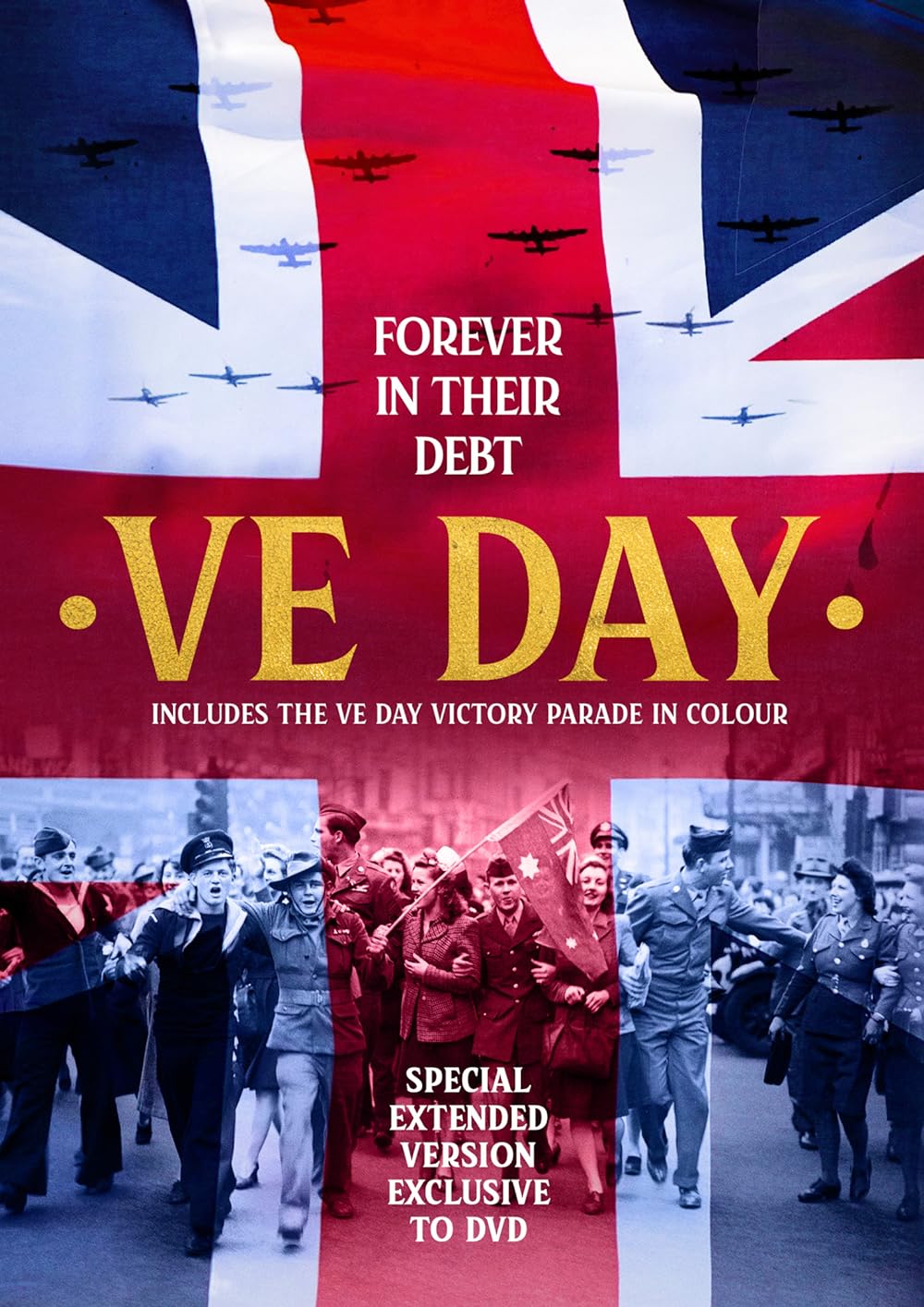 VE Day: Forever in Their Debt 