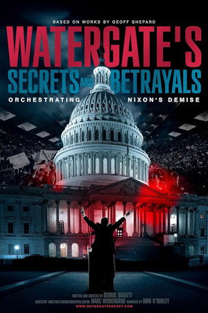 Watergate's Secrets and Betrayals 