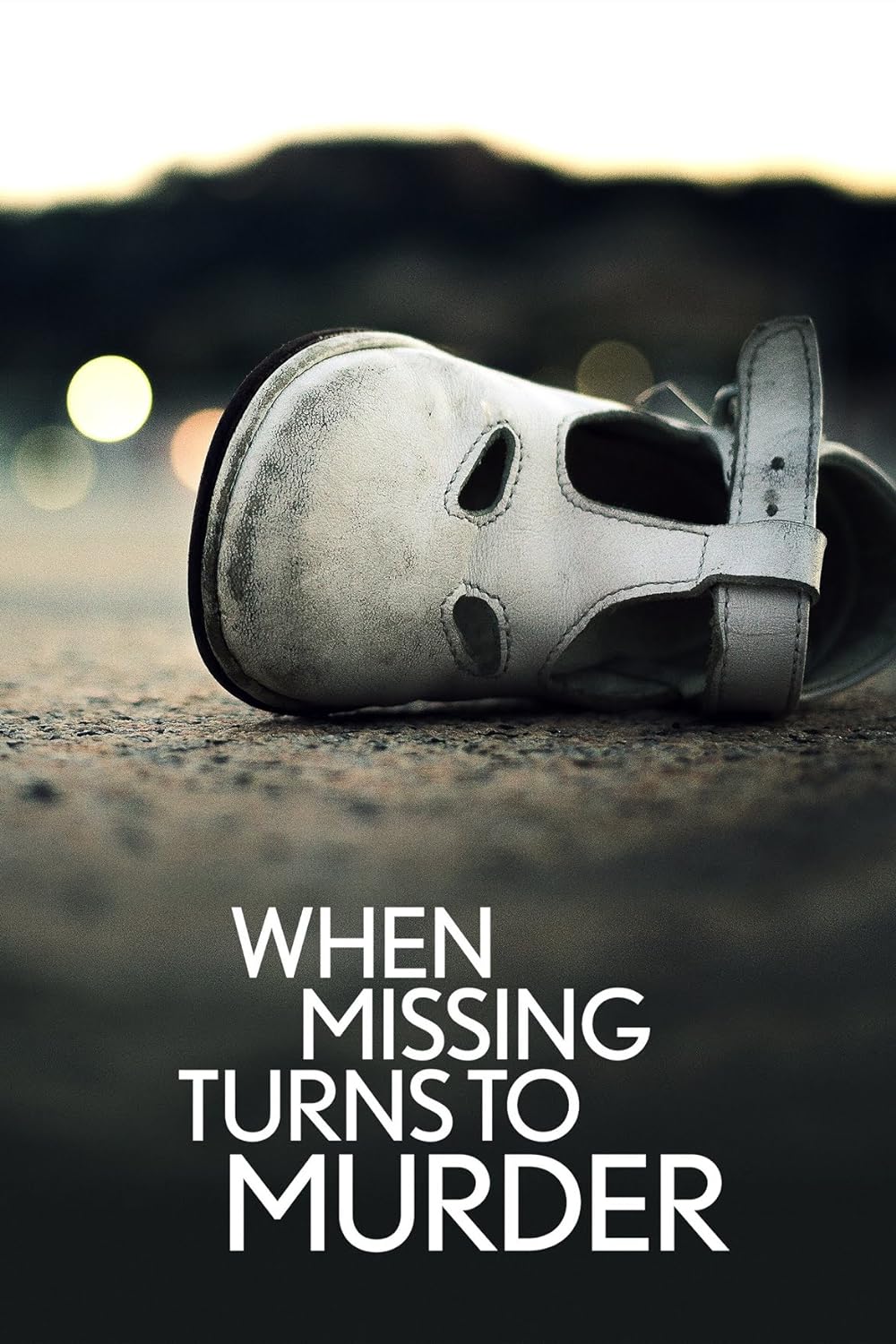 When Missing Turns to Murder 