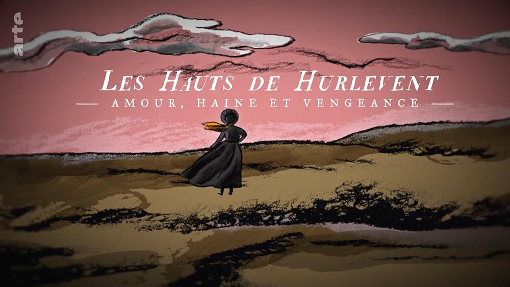 Wuthering Heights: Love, Hate and Vengeance 