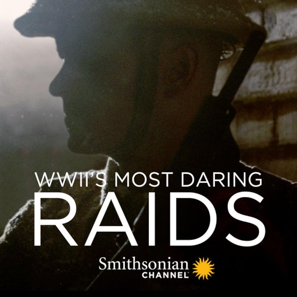 WWII's Most Daring Raids 