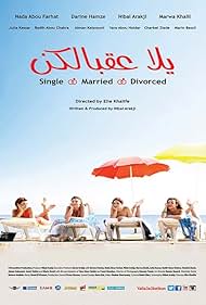 Yalla Aa'belkon: Single, Married, Divorced 