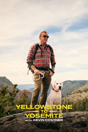Yellowstone to Yosemite with Kevin Costner 