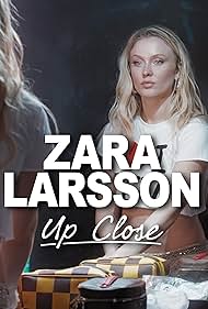 Zara Larsson - Up Close 